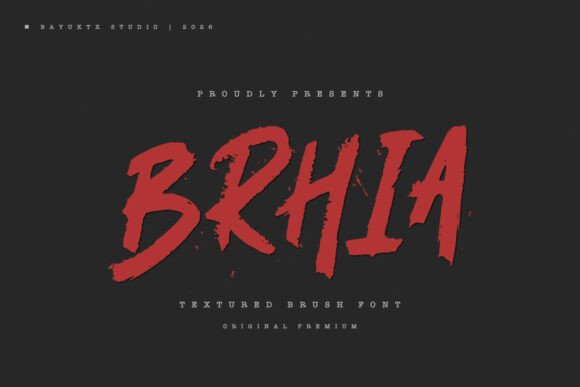 Brhia: The Bold Brush Font for Impactful Designs
