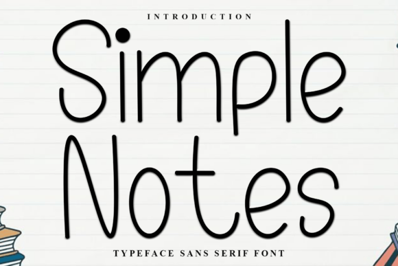 Simple Notes: A Font with Character and Charm